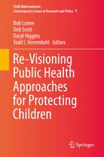 Re-Visioning Public Health Approaches for Protecting Children
