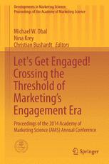 Let's Get Engaged! Crossing the Threshold of Marketing's Engagement Era