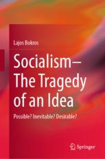 Socialism-The Tragedy of an Idea
