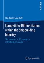 Competitive Differentiation within the Shipbuilding Industry