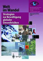 Welt im Wandel: Strategien zur Bewältigung globaler Umweltrisiken