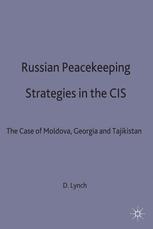 Russian Peacekeeping Strategies in the CIS