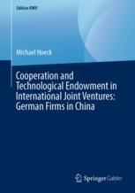 Cooperation and Technological Endowment in International Joint Ventures: German Firms in China