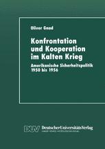 Konfrontation und Kooperation im Kalten Krieg