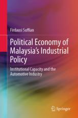 Political Economy of Malaysia's Industrial Policy