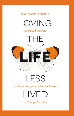 Loving the Life Less Lived