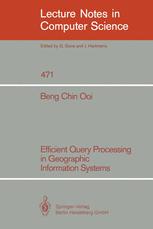 Efficient Query Processing in Geographic Information Systems