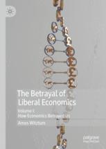 The Betrayal of Liberal Economics