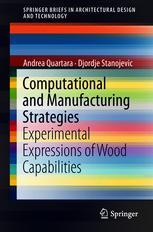 Computational and Manufacturing Strategies