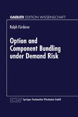 Option and Component Bundling under Demand Risk
