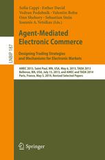 Agent-Mediated Electronic Commerce. Designing Trading Strategies and Mechanisms for Electronic Marke