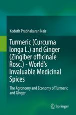 Turmeric (Curcuma longa L.) and Ginger (Zingiber officinale Rosc.) - World's Invaluable Medicinal S