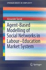 Agent-Based Modelling of Social Networks in Labour-Education Market System