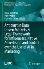 Antitrust in Data Driven Markets & Legal Framework for Influencers, Native Advertising and Control o