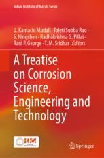 A Treatise on Corrosion Science, Engineering and Technology