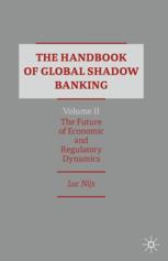 The Handbook of Global Shadow Banking, Volume II