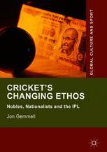 Cricket's Changing Ethos