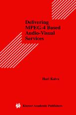 Delivering MPEG-4 Based Audio-Visual Services