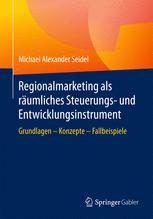 Regionalmarketing als räumliches Steuerungs- und Entwicklungsinstrument