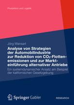 Analyse von Strategien der Automobilindustrie zur Reduktion von CO2-Flottenemissionen und zur Markte