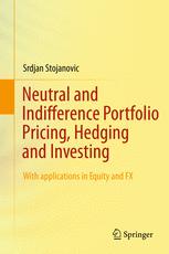 Neutral and Indifference Portfolio Pricing, Hedging and Investing