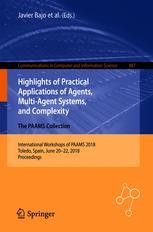 Highlights of Practical Applications of Agents, Multi-Agent Systems, and Complexity: The PAAMS Colle