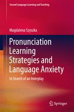 Pronunciation Learning Strategies and Language Anxiety