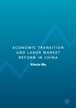 Economic Transition and Labor Market Reform in China