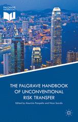 The Palgrave Handbook of Unconventional Risk Transfer