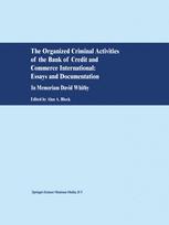 The Organized Criminal Activities of the Bank of Credit and Commerce International: Essays and Docum