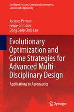 Evolutionary Optimization and Game Strategies for Advanced Multi-Disciplinary Design