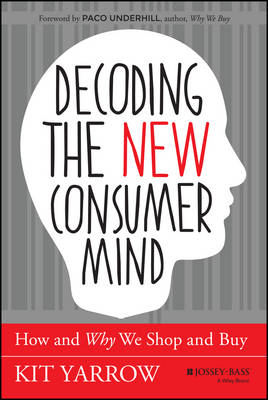 Decoding the New Consumer Mind