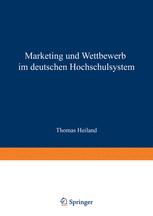Marketing und Wettbewerb im deutschen Hochschulsystem