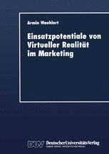 Einsatzpotentiale von Virtueller Realität im Marketing