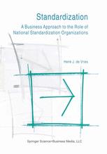 Standardization: A Business Approach to the Role of National Standardization Organizations