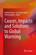 Causes, Impacts and Solutions to Global Warming