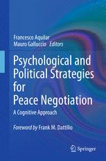 Psychological and Political Strategies for Peace Negotiation