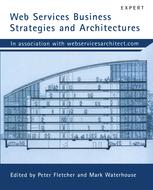 Web Services Business Strategies and Architectures