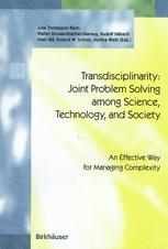 Transdisciplinarity: Joint Problem Solving among Science, Technology, and Society