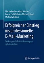 Erfolgreicher Einstieg ins professionelle E-Mail-Marketing