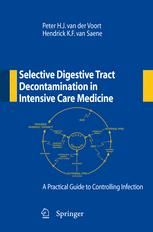 Selective Digestive Tract Decontamination in Intensive Care Medicine: a Practical Guide to Controlli
