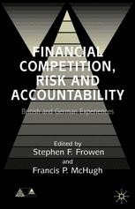 Financial Competition, Risk and Accountability