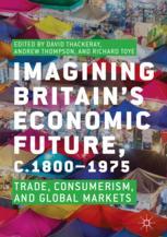 Imagining Britain's Economic Future, c.1800-1975