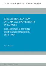 The Liberalization of Capital Movements in Europe