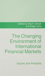 The Changing Environment of International Financial Markets