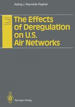 The Effects of Deregulation on U.S. Air Networks