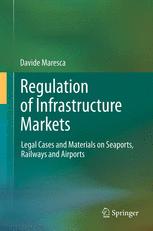 Regulation of Infrastructure Markets