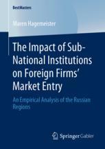 The Impact of Sub-National Institutions on Foreign Firms' Market Entry