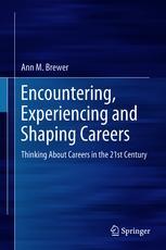 Encountering, Experiencing and Shaping Careers