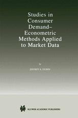 Studies in Consumer Demand - Econometric Methods Applied to Market Data